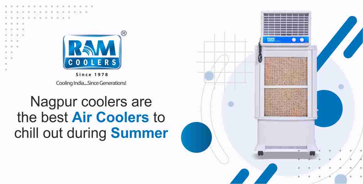 COOLERS FROM NAGPUR CITY ARE THE BEST AIR COOLER TO CHILL OUT DURING THIS SUMMER.