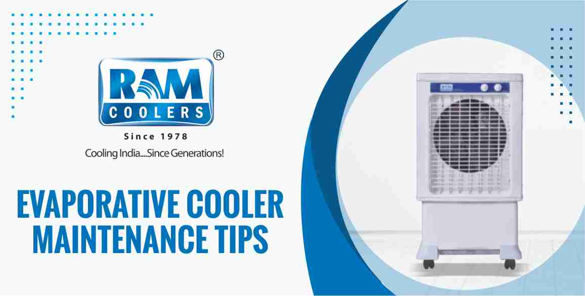 EVAPORATIVE COOLER MAINTENANCE TIPS