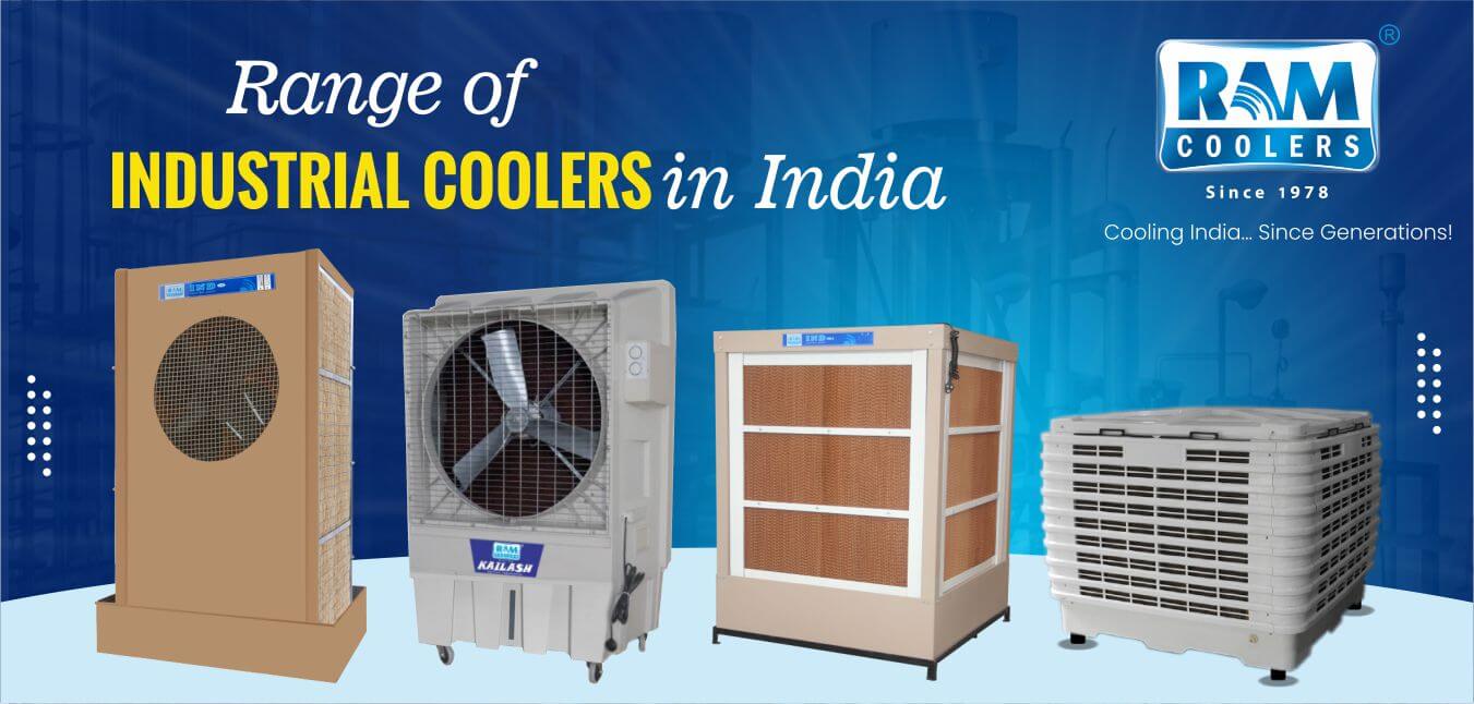 RAM COOLERS OFFERS WIDEST RANGE OF INDUSTRIAL COOLER IN INDIA