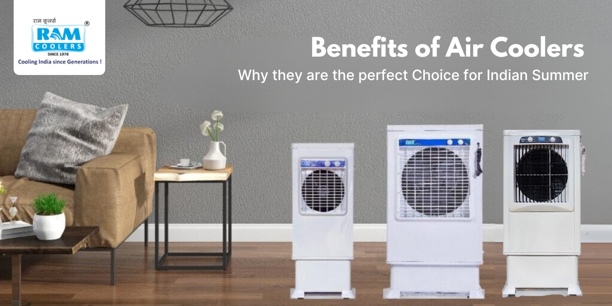 Benefits of Air Coolers – Ram Coolers Benefits of Air Coolers - Ram Coolers