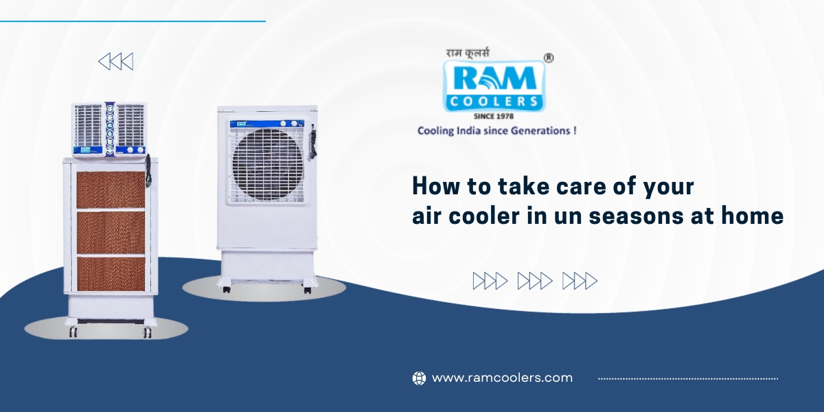 How to take care of your air cooler in un seasons at home