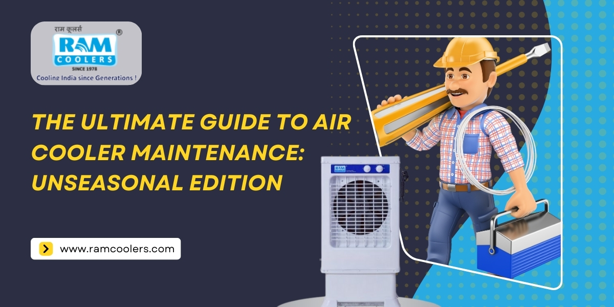 The Ultimate Guide to Air Cooler Maintenance: Unseasonal Edition!