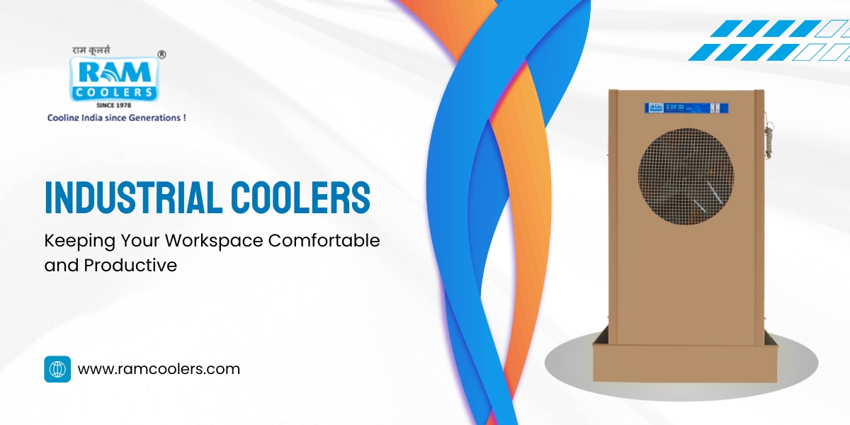 Industrial Coolers: Keeping Your Workspace Comfortable and Productive