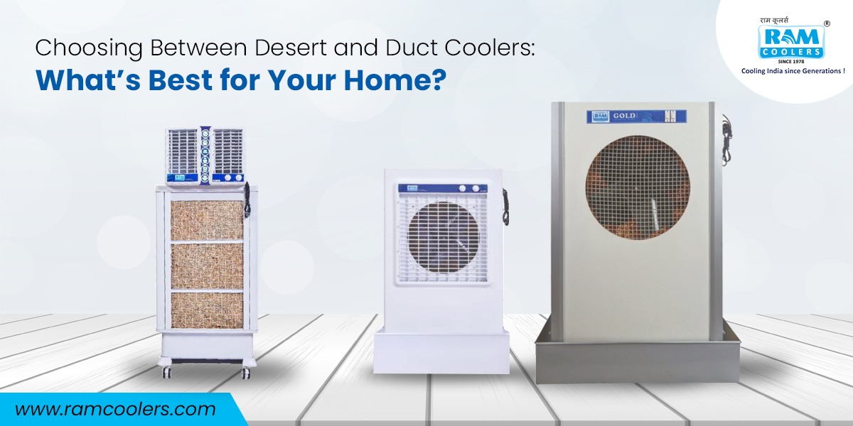 Choosing Between Desert and Duct Coolers: What’s Best for Your Home?